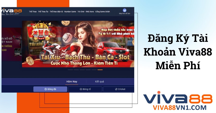 dang-ky-viva88-mien-phi-huong-dan-tu-a-z-cho-tan-thu