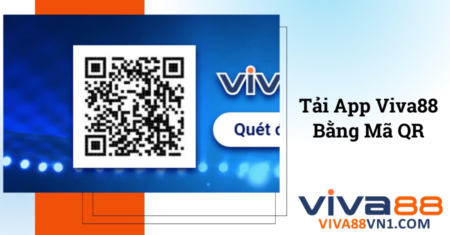 huong-dan-tai-app-viva88-bang-quet-ma-qr